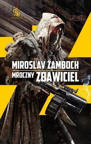 Mroczny Zbawiciel w.2018, Miroslav Zamboch