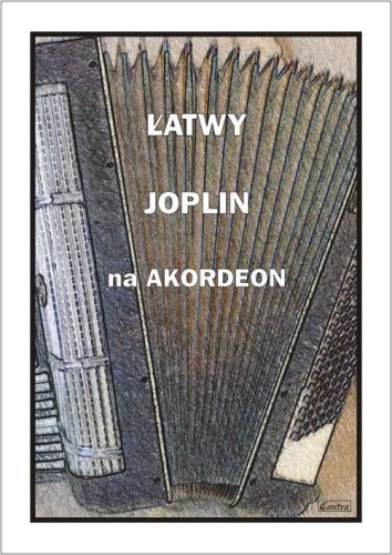 Łatwy Joplin na akordeon, praca zbiorowa