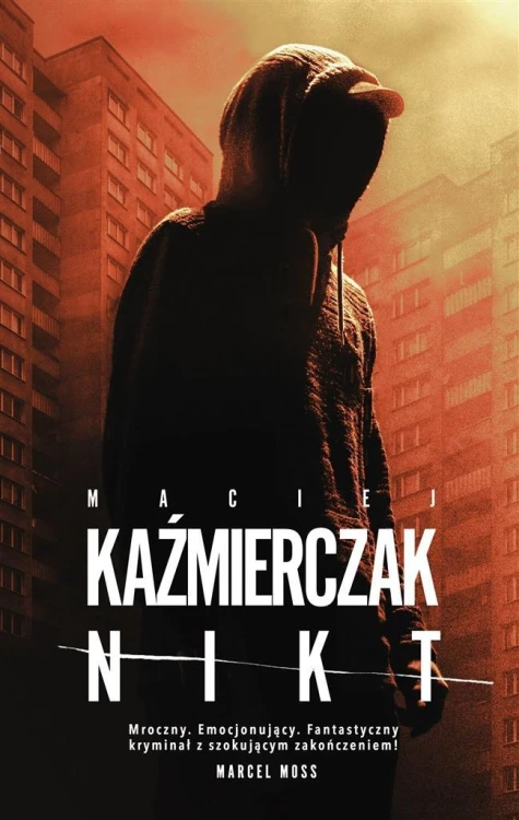 Nikt, Maciej Kaźmierczak