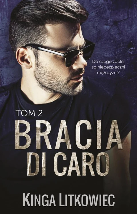 Bracia Di Caro T.2, Kinga Litkowiec