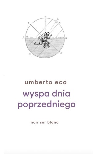 Wyspa dnia poprzedniego, Umberto Eco