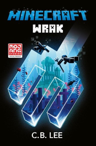 Minecraft. Wrak, C.B. Lee, Ewa Ziembińska