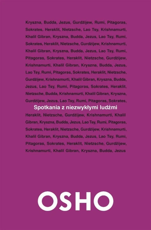 Spotkania z niezwykłymi ludźmi OSHO, Osho