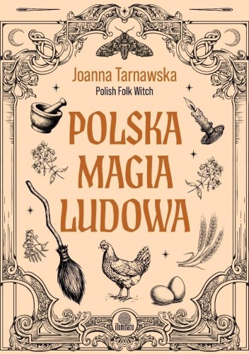 Polska magia ludowa, Joanna Tarnawska