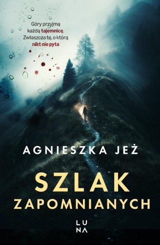 Szlak zapomnianych, Agnieszka Jeż