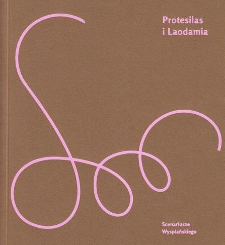 Protesilas i Laodamia, Stanislaw Wyspiański
