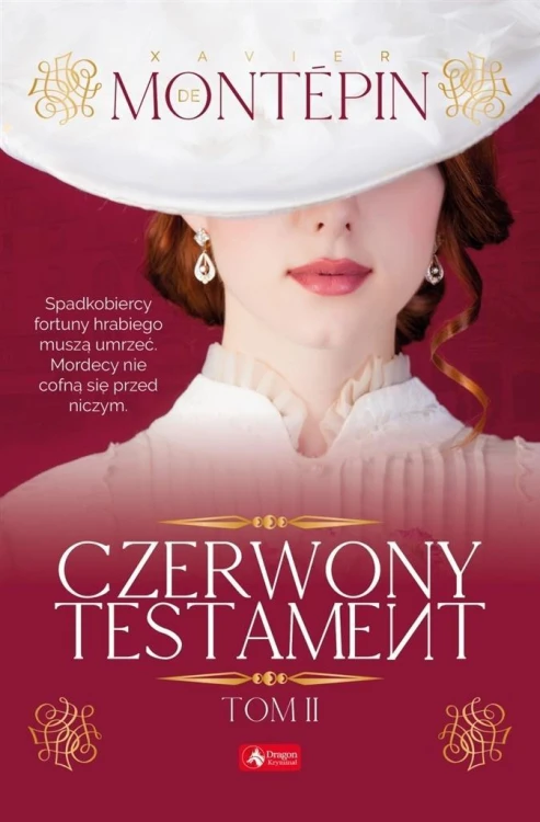 Czerwony testament T.2, Xavier de Montpin