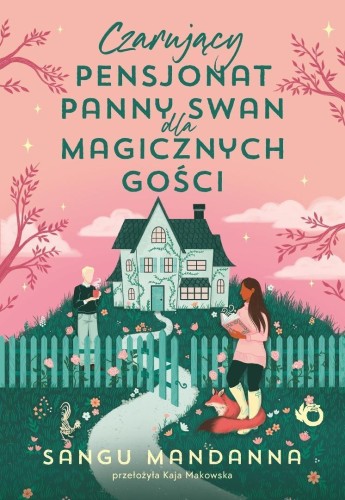 Czarujący pensjonat panny Swan dla magicznych...