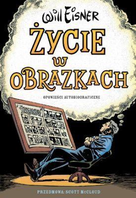 Mistrzowie komiksu. Życie w obrazkach, Will Eisner