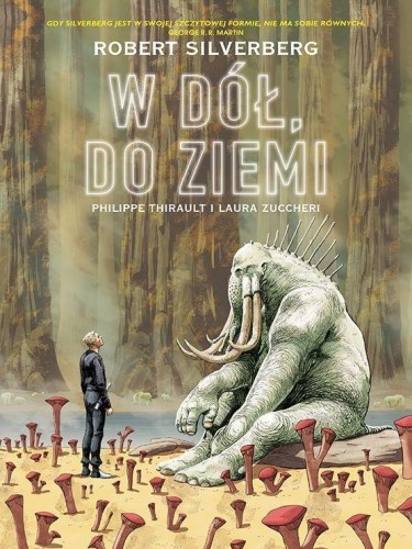 W dół, do Ziemi, Robert Silverberg
