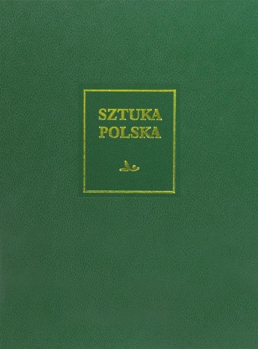 Sztuka polska T.7 Sztuka XX i początku XXI wieku