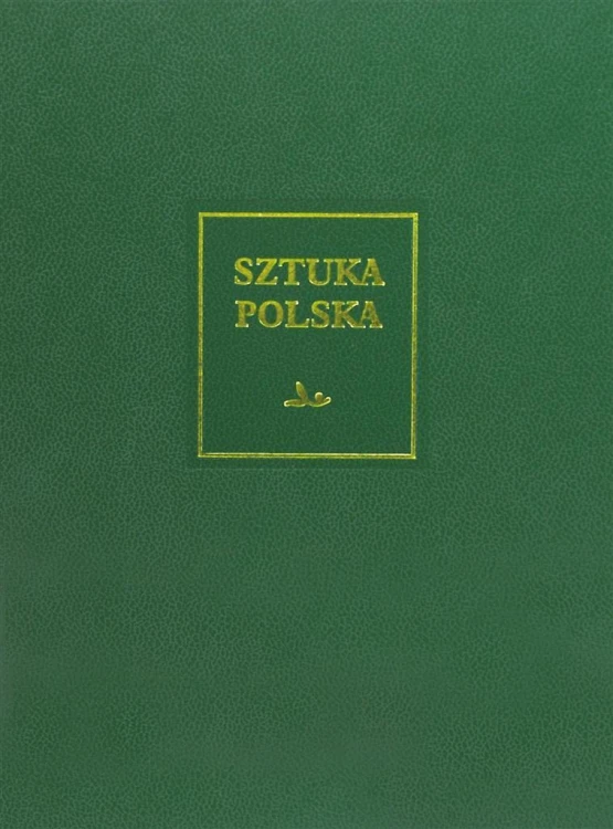 Sztuka polska T.7 Sztuka XX i początku XXI wieku