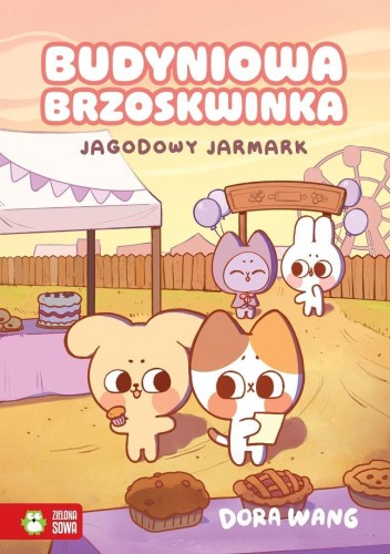 Budyniowa Brzoskwinka. Jagodowy jarmark, Dora Wang