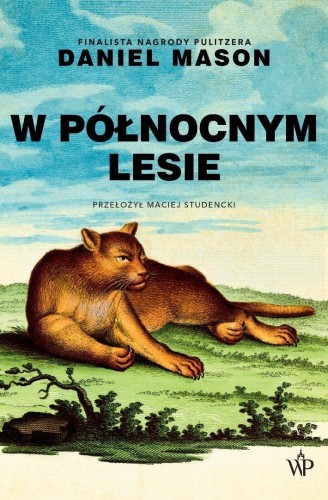 W północnym lesie w.2, Daniel Mason