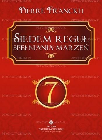 Siedem reguł spełniania marzeń, Pierre Franckh