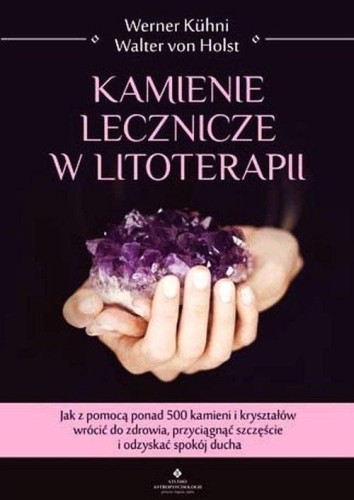 Kamienie lecznicze w litoterapii, Walter von Holst