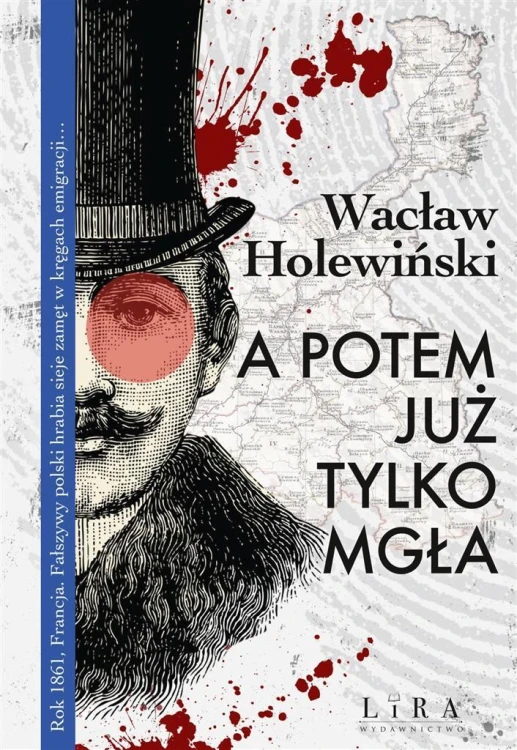 A potem już tylko mgła, Wacław Holewiński