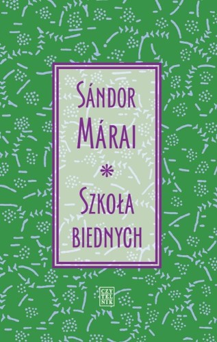 Szkoła biednych, Sndor Mrai