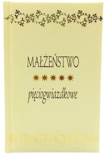 Małżeństwo pięciogwiazdkowe, praca zbiorowa