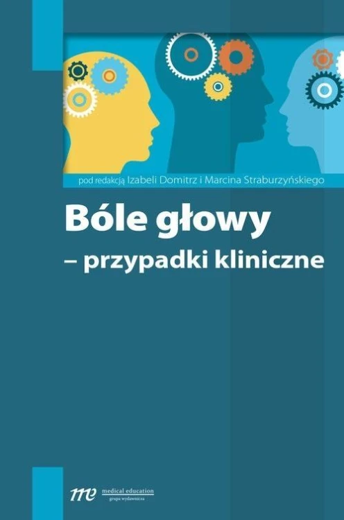 Bóle głowy - przypadki kliniczne, praca zbiorowa