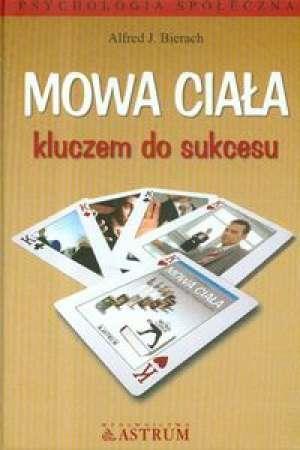 Mowa ciała kluczem do sukcesu, Alfred Bierach