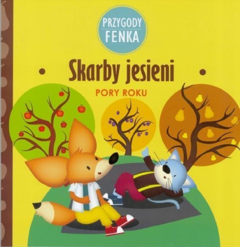 Przygody Fenka. Pory roku. Skarby jesieni