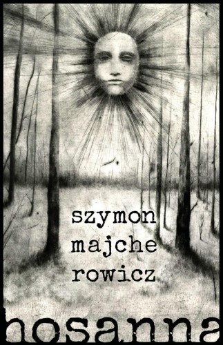 Hosanna, Szymon Majcherowicz