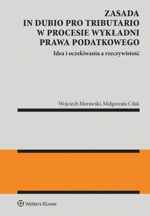 Zasada in dubio pro tributario w procesie...