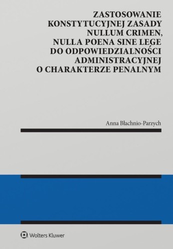 Zastosowanie konstytucyjnej zasady nullum crimen