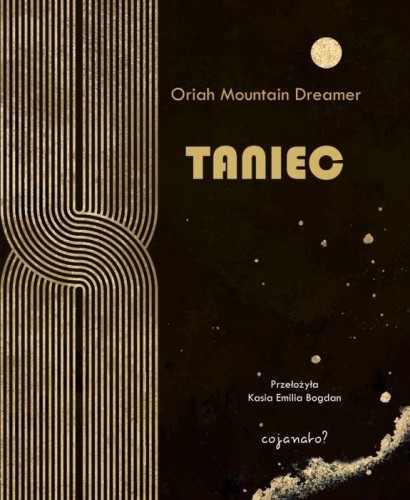 Taniec, Oriah Mountain Dreamer