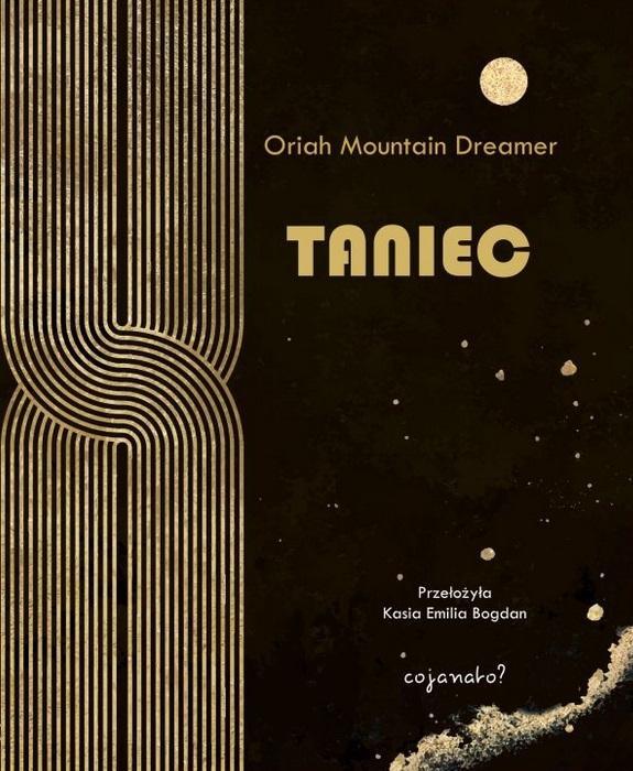 Taniec, Oriah Mountain Dreamer