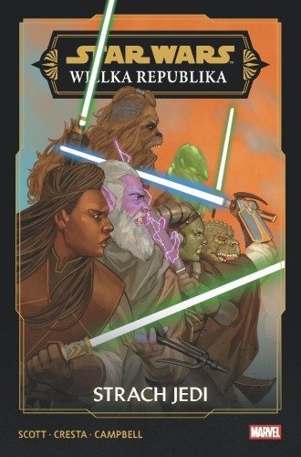Star Wars. Wielka Republika. Faza III. Strach Jedi