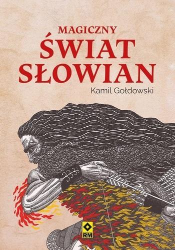 Magiczny świat Słowian, Kamil Gołdowski