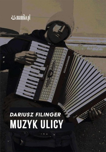 Muzyk ulicy, Dariusz Filinger