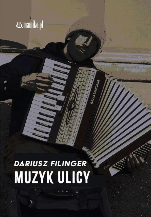 Muzyk ulicy, Dariusz Filinger