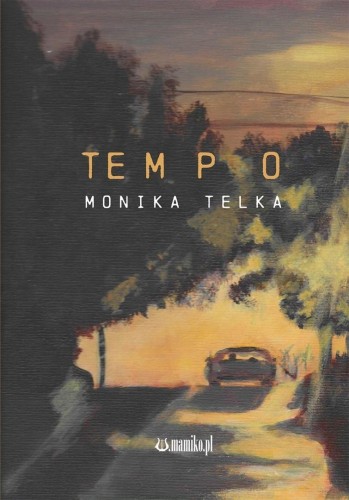 Tempo, Monika Telka