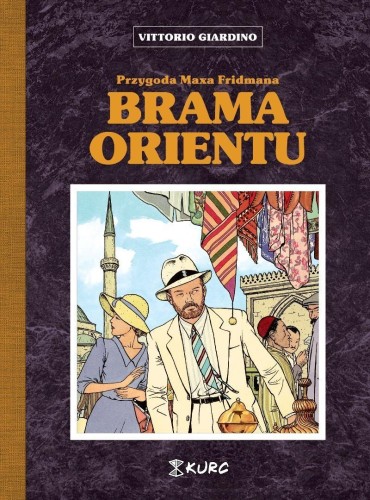 Brama Orientu, Vittorio Giardino