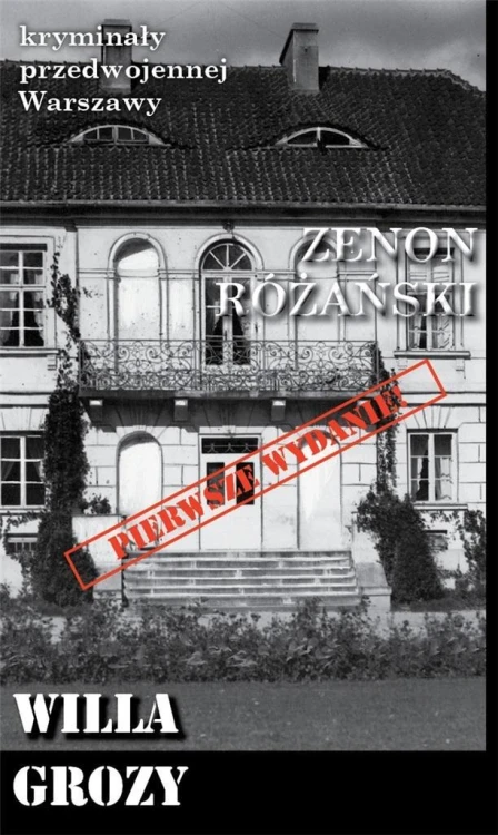 Zenon Różański, Willa grozy, Zenon Różański