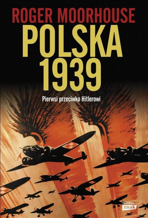 Polska 1939 w.2022, Roger Moorhouse