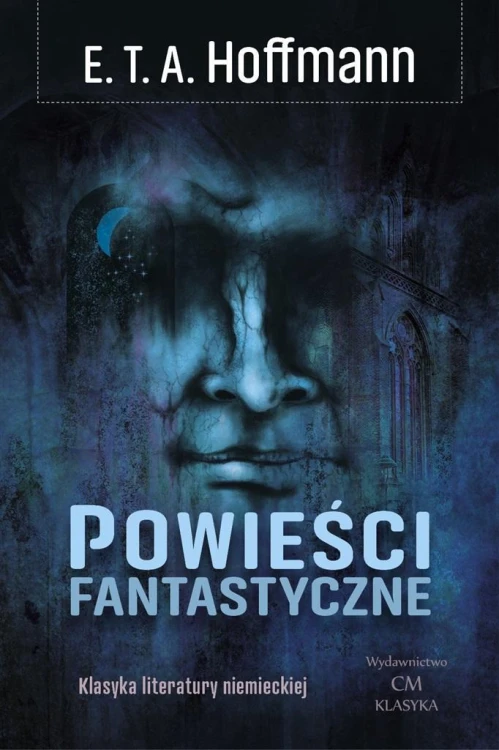 Powieści fantastyczne, E. T. A. Hoffmann