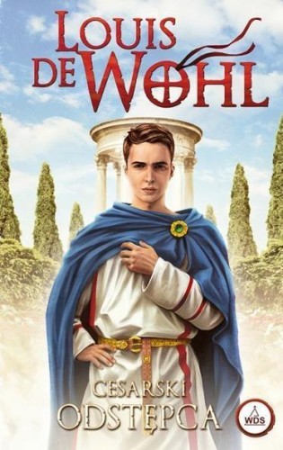 Cesarski odstępca, Louis de Wohl