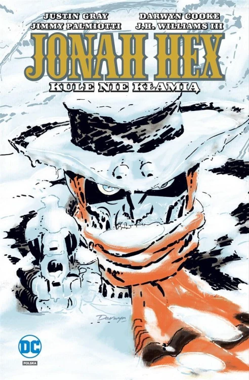 Jonah Hex . Kule nie kłamią T. 6, praca zbiorowa