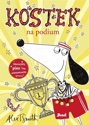 Kostek na podium, Alex T. Smith, Anna Niedźwiedzka
