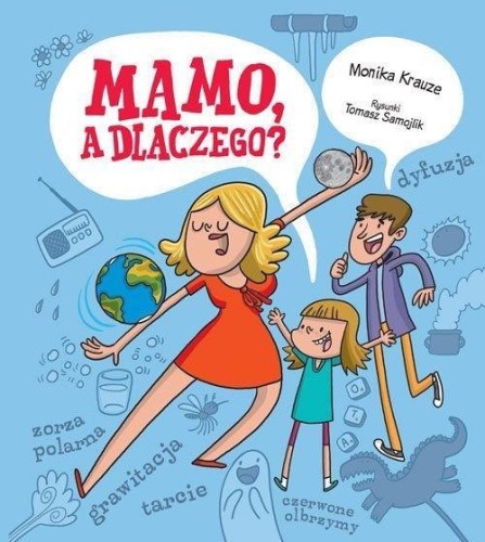 Mamo, a dlaczego?, Monika Krauze