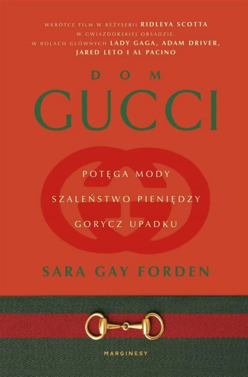 Dom Gucci. Potęga mody, szaleństwo pieniędzy..