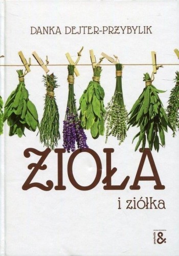 Zioła i ziółka, Danka Dejter-Przybylik