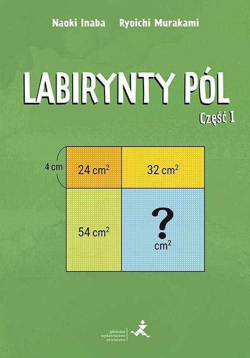 Labirynty pól cz.1, Naoki Inaba, Ryoichi Murakami