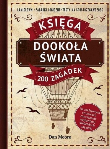 Dookoła świata. Księga 200 zagadek, Dan Moore