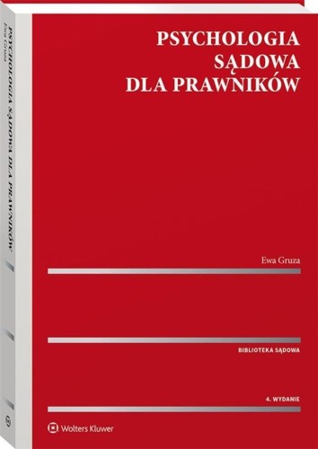 Psychologia sądowa dla prawników, Ewa Gruza
