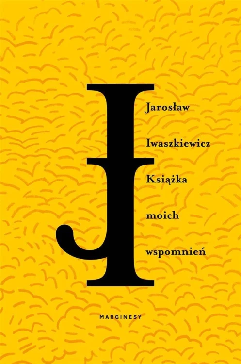 Książka moich wspomnień, Jarosław Iwaszkiewicz